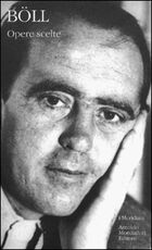 Libro Opere scelte Heinrich Böll