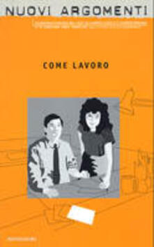 Nuovi argomenti. Vol. 18: Come lavoro..pdf
