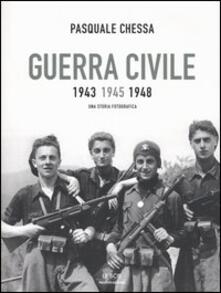 Guerra civile 1943-1945-1948. Una storia fotografica.pdf