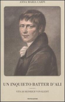 Un inquieto batter dali. Vita di Heinrich von Kleist.pdf