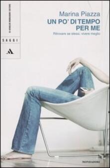 Un po di tempo per me. Ritrovare se stessi, vivere meglio.pdf