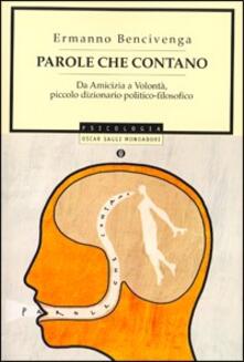 Parole che contano. Da amicizia a volontà, piccolo dizionario politico-filosofico.pdf