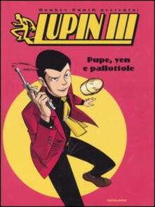 Pupe, yen e palottole. Lupin III.pdf