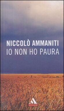 Io non ho paura - Niccolò Ammaniti - Libro - Mondadori - I miti | IBS