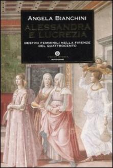 Alessandra e Lucrezia. Destini femminili nella Firenze del Quattrocento.pdf