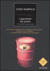 Libro I giacimenti del potere. A chi appartiene oggi il potere Guido Rampoldi