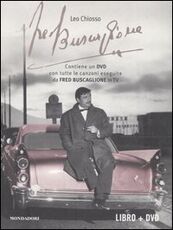 Libro Fred Buscaglione. I giorni di Fred. Con DVD Leo Chiosso