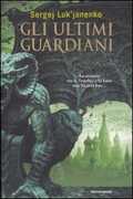 Libro Gli ultimi guardiani Sergej Luk'janenko