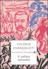 Libro Il collare spezzato Valerio Evangelisti