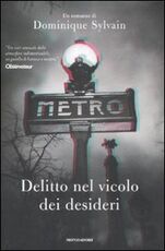 Libro Delitto nel vicolo dei desideri Dominique Sylvain