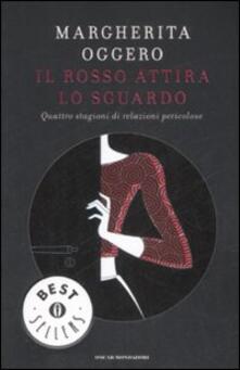 Il rosso attira lo sguardo. Quattro stagioni di relazioni pericolose.pdf
