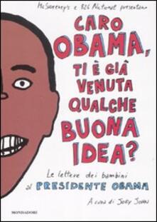 Caro Obama, ti è già venuta qualche buona idea? Le lettere dei bambini al presidente Obama.pdf