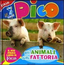 Focus Pico. Gli animali della fattoria.pdf