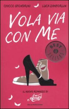 Vola via con me. Il nuovo romanzo di «Amici».pdf