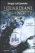 Libro I guardiani della notte. La trilogia Sergej Luk'janenko