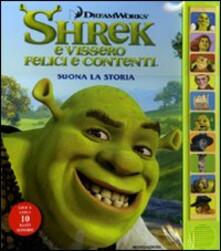 Shrek e vissero felici e contenti. Suona la storia.pdf