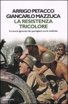 La Resistenza tricolore. La storia ignorata dai partigiani con le stellette.pdf