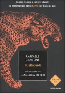 I gattopardi. Uomini donore e colletti bianchi: la metamorfosi delle mafie nellItalia di oggi.pdf