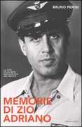 Libro Memorie di zio Adriano Bruno Perini
