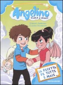 La ricetta di tutti i mali. Angelino. Vol. 3.pdf