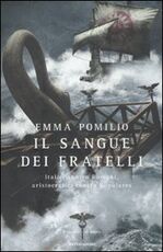 Libro Il sangue dei fratelli. Il romanzo di Roma Emma Pomilio