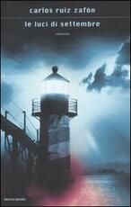 Libro Le luci di settembre Carlos Ruiz Zafón