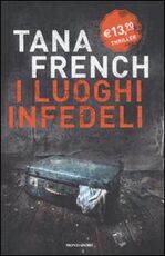 Libro I luoghi infedeli Tana French