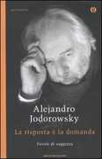 Libro La risposta è la domanda. Favole di saggezza Alejandro Jodorowsky