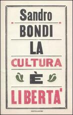 Libro La cultura è libertà Sandro Bondi
