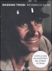Libro Ricomincio da me. Con DVD Massimo Troisi