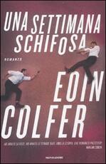 Libro Una settimana schifosa Eoin Colfer
