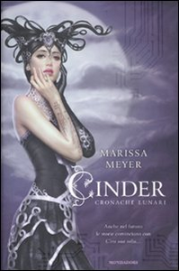 Libro Cinder. Cronache lunari Marissa Meyer