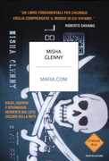 Libro Mafia.com. Soldi, guerra e spionaggio: inchiesta sul lato oscuro della rete Misha Glenny