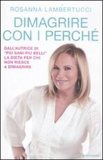 Libro Dimagrire con i perché Rosanna Lambertucci