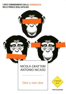 Dire e non dire. I dieci comandamenti della ndrangheta nelle parole degli affiliati.pdf