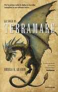 Libro La saga di Terramare: Il mago-Le tombe di Atuan-Il signore dei draghi-L'isola del drago-I venti di Terramare-Leggende di Terramare Ursula K. Le Guin