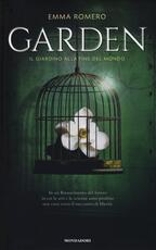 Libro Garden. Il giardino alla fine del mondo Emma Romero