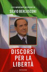 Libro Discorsi per la libertà Silvio Berlusconi