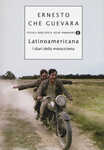 Libro Latinoamericana. I diari della motocicletta 