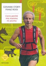 Libro Corro perché mia mamma mi picchia Giovanni Storti Franz Rossi
