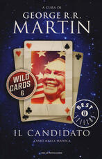 Libro Il candidato. Wild Cards. Vol. 6