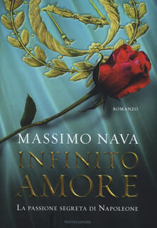 Infinito amore. La passione segreta di Napoleone.pdf