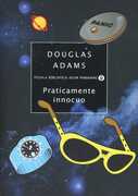 Libro Praticamente innocuo Douglas Adams