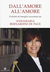 Libro Dall'amore all'amore Annamaria Bernardini De Pace