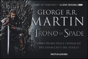 Il trono di spade. Libro primo delle Cronache del ghiaccio e del fuoco. Vol. 1: Il trono di spade-Il grande inverno.