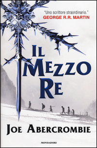 Il mezzo re. Trilogia del mare infranto