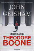 Libro I primi casi di Theodore Boone John Grisham