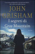 Libro I segreti di Gray Mountain John Grisham