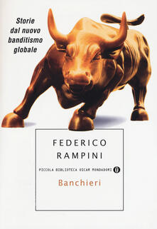 Banchieri. Storie dal nuovo banditismo globale.pdf