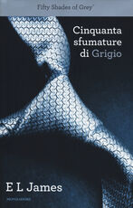 Libro Cinquanta sfumature di grigio E. L. James